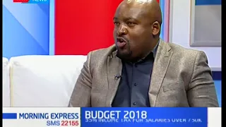 Why it will be difficult to finance Kenya's 2018/19 National Budget | Morning Express Discussion