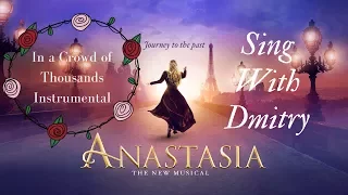 In a Crowd of Thousands instrumental with Dmitry's part - Anastasia the Musical | Winnie Su