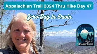 Appalachian Trail 2024 Thru Hike Day 47 - Zero Day in Erwin