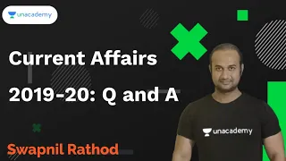 Current Affairs 2019-20: Q and A I Swapnil Rathod  MPSC