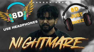 8D Nightmare || Chandra Brar || Use headphones