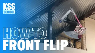 How to front flip|KSS school|Трюковый самокат