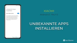 Unbekannte Apps installieren - Xiaomi [Android 12 - MIUI 13]