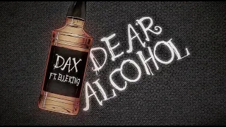 Dax - "Dear Alcohol" (Remix) ft. Elle King (Official Lyric Video)