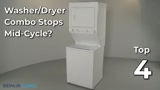 Washer/Dryer Combo Stops Mid-Cycle — Washer/Dryer Combo Troubleshooting