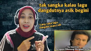 Hermantino - Mengapa Dikenang Mengapa Difikir | 🇮🇩 REACTION