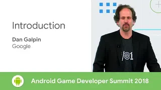 Introduction (Android Game Developer Summit 2018)