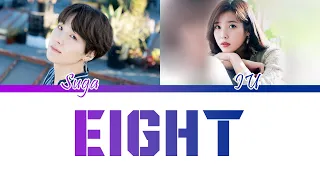 IU – eight (에잇) Prod & Feat  SUGA of BTS  Lyric [HAN / ROM / ENG]