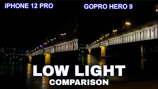 GoPro Hero 9 vs iPHONE 12 PRO - Low Light Comparison