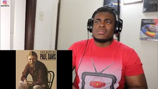 FIRST TIME HEARING Paul Davis- I Go Crazy REACTION