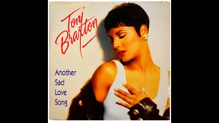 Toni Braxton - Another Sad Love Song