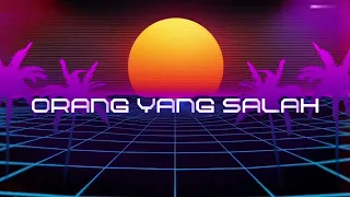 ORANG YANG SALAH - JvnDtlng ( EDIT ) 2024