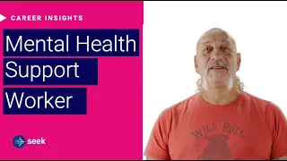 What’s it like to be a Mental Health Support Worker in Australia?