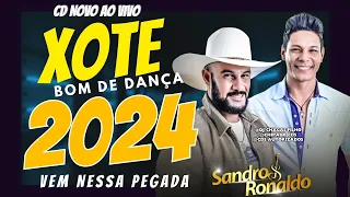 XOTÃO BOM DE DANÇAR 2024 SANDRO & RONALDO AO VIVO