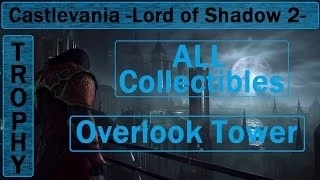 Castlevania Lords of Shadow 2 - All Collectibles Overlook Tower