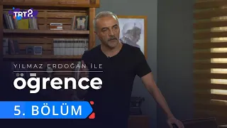 Yılmaz Erdoğan ile Öğrence | 5. Bölüm