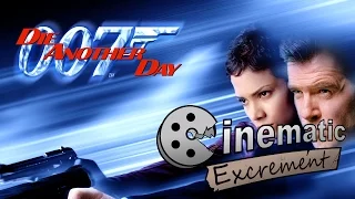 Cinematic Excrement: Episode 74 - Die Another Day