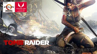 Tomb Raider - Vega 3 - Athlon 3000g