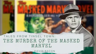 The Murder of The Masked Marvel David Bacon