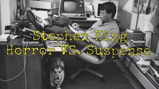 Stephen King on horror VS suspense