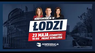 Konfederacja w Łodzi!