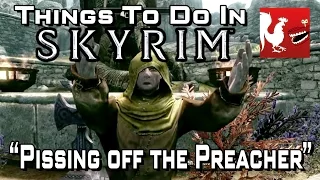 Things to Do In Skyrim - Pissing off the Preacher | Rooster Teeth