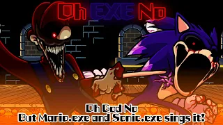 Oh EXE No / Oh God No but Mario.exe and Sonic.exe sings it! (FNF Cover)