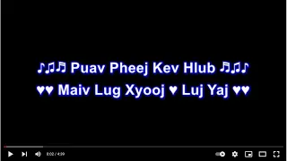 Puav Pheej Kev Hlub Karaoke by Maiv Lug Xyooj & Luj Yaj