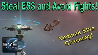 Eve Online - Steal ESS Sites without Fighting! Free Isk and "some" Risk! Vedmak Skin Giveaway!