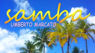 UMBERTO MARCATO - SAMBA ( AUDIO )