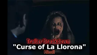 The Curse of La Llorona (2019) | Trailer Breakdown Hindi | Weeping Woman (URBAN LEGEND)??