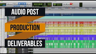 Audio Post Production 101: Mix Deliverables in Pro Tools