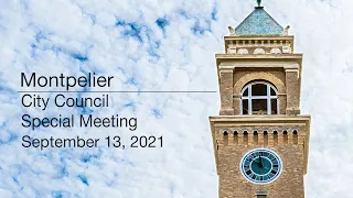 Montpelier City Council - Special Meeting September 13, 2021 [MCC]