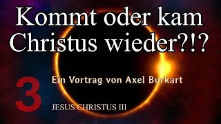 JESUS CHRISTUS III - Die ätherische Wiederkunft Christi im 20. Jahrhundert