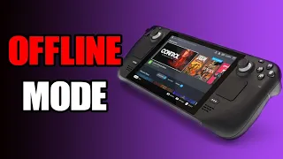 Can You Use & Play The Steam Deck Without An Internet Connection? Yes, "Offline Mode"