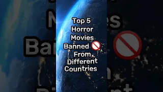 Top 5 Horror Movies Banned 🚫 From Different Countries| #youtubeshorts #viral #shorts #top5 #top