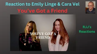 Reaction to Emily Linge & Cara Vel - You've Got a Friend (Carole King cover)