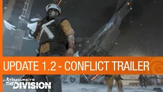 Tom Clancy's The Division Trailer - Update 1.2: Conflict | Ubisoft [NA]