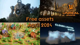 Unreal Engine free assets April 2024