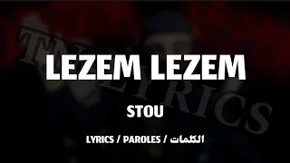 STOU - LEZEM LEZEM + LYRICS {TN-L}