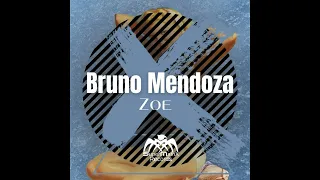 Bruno Mendoza - Zoe (Original Mix)