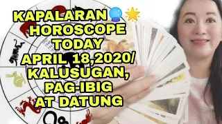 KAPALARAN🔮🌟HOROSCOPE NGAYONG APRIL 18,2020/KALUSUGAN, PAG-IBIG AT DATUNG-APPLE PAGUIO7