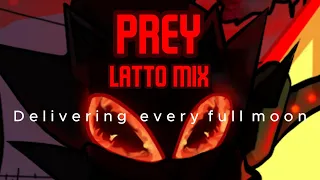 Prey | Latto Remix