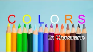 COLORS | En Chavacano