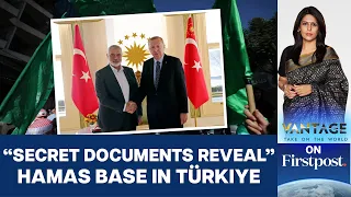 "Secret Documents" Reveal Hamas Plans to Build Base in Turkiye: Israel | Vantage with Palki Sharma