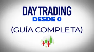 Cómo Empezar el Day Trading para Principiantes en 2024 | Curso Gratis