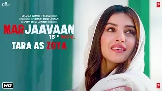 Marjaavaan: TARA AS ZOYA (Making) | Riteish D, Sidharth M, Tara S | Milap Zaveri | 15 Nov