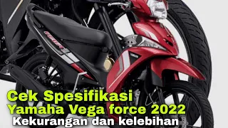 NEW VEGA RR SPESIFIKASI.‼️ YAMAHA VEGA FORCE 2022, KEKURANGAN DAN KELEBIHAN, HONDA REVO X SUPRAX