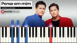 Pense em mim - Leandro e Leonardo | Piano Tutorial