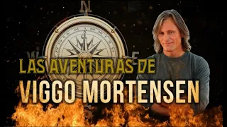 Las aventuras de Viggo Mortensen